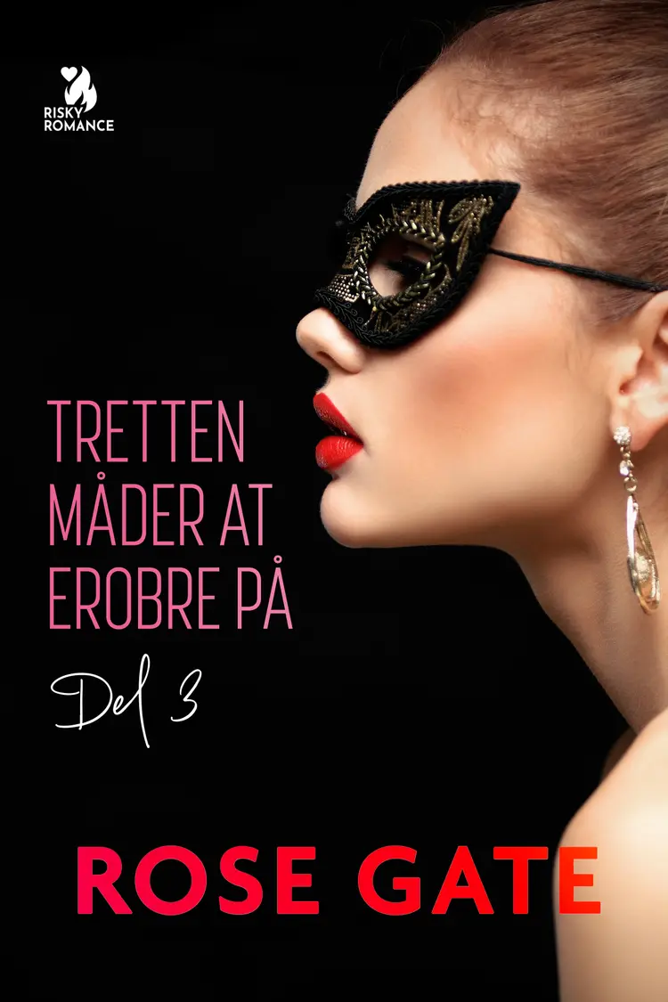 Tretten måder at erobre på af Rose Gate