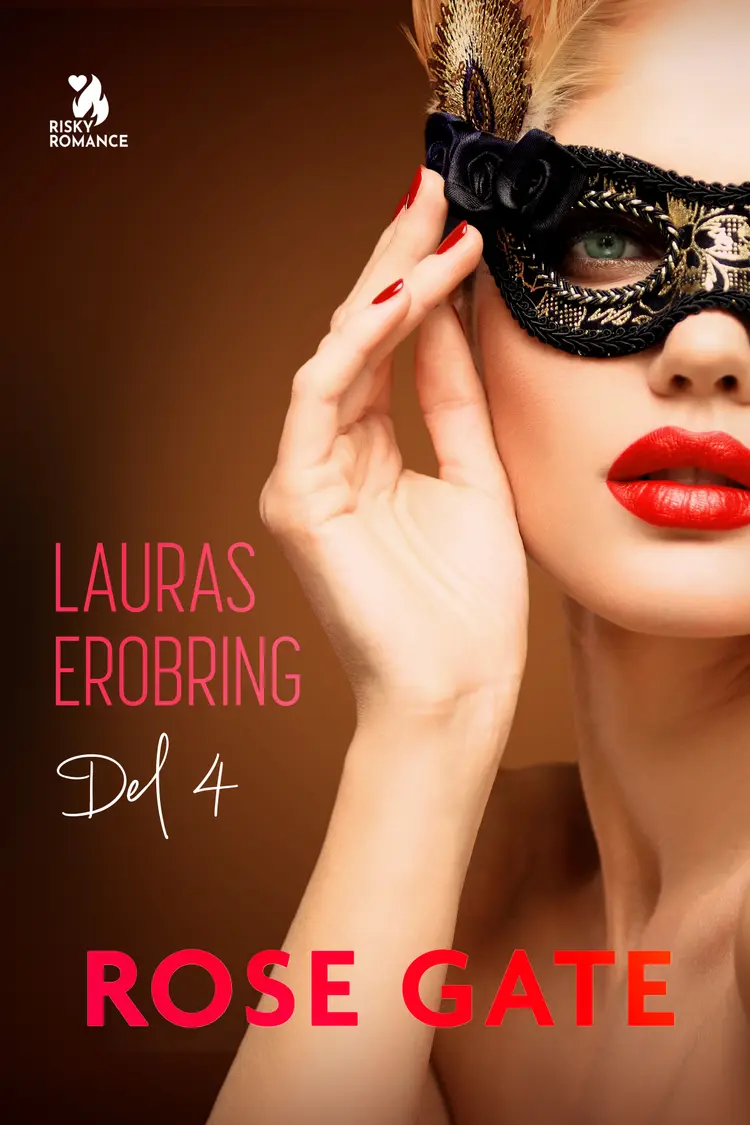 Lauras erobring af Rose Gate