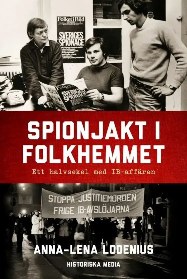 Spionjakt i folkhemmet af Anna-Lena Lodenius