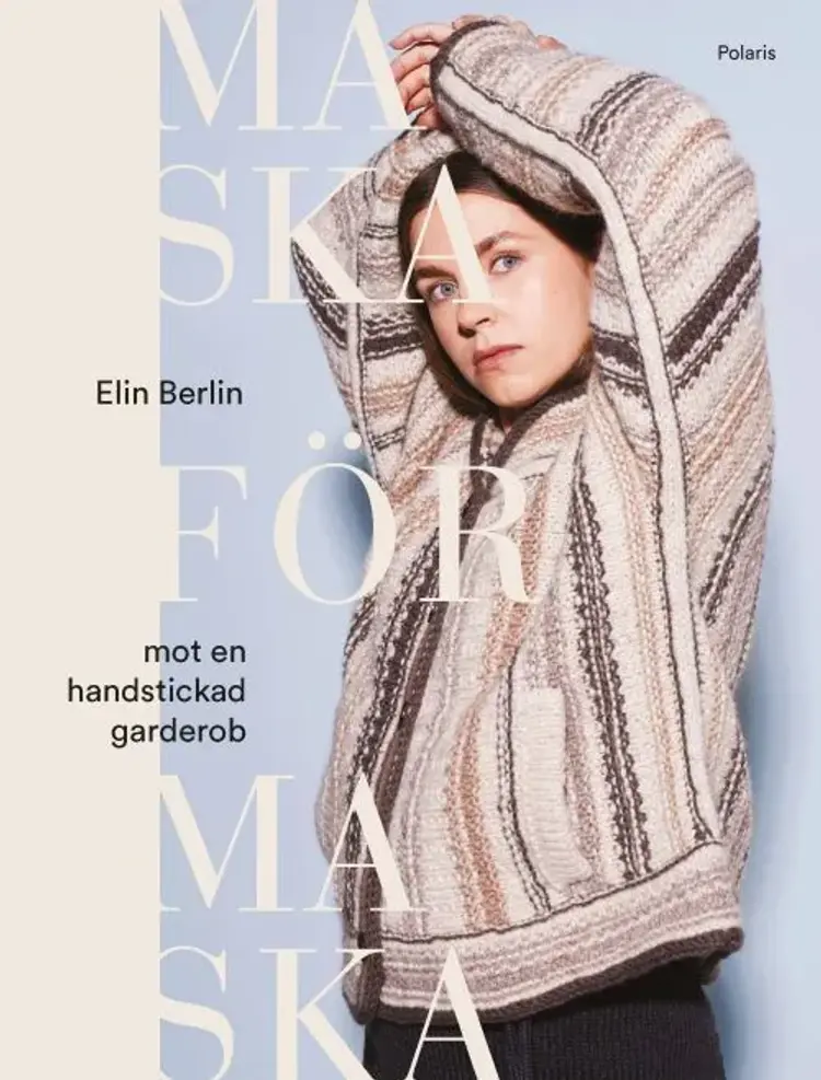 Maska för maska : mot en handstickad garderob af Elin Berlin