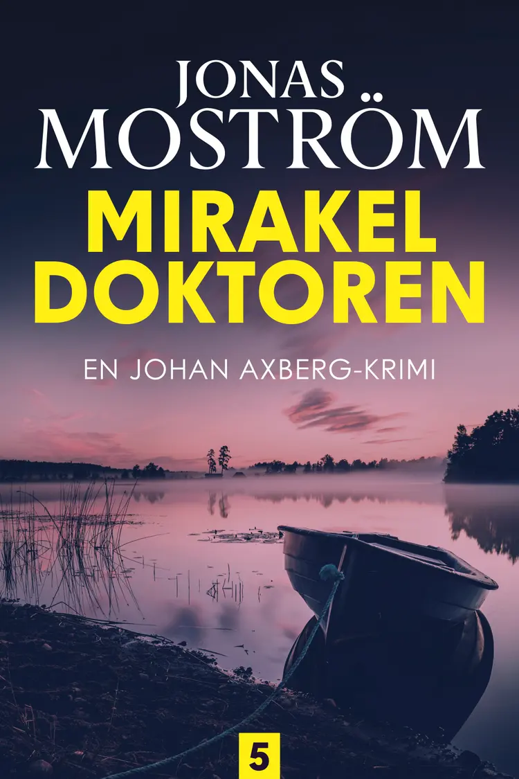 Mirakeldoktoren af Jonas Moström