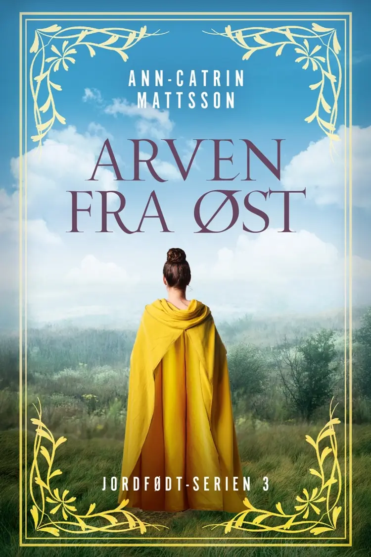 Arven fra øst - 3 af Ann-Catrin Mattsson
