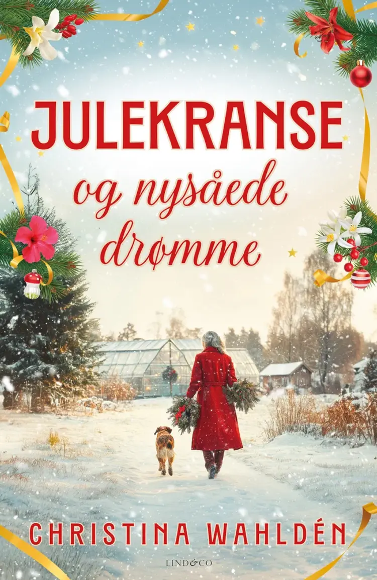 Julekranse og nysåede drømme af Christina Wahldén