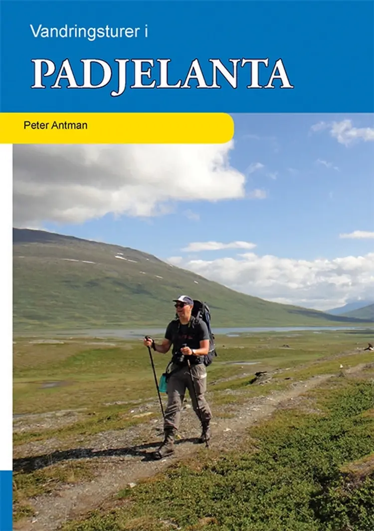 Vandringsturer i Padjelanta af Peter Antman