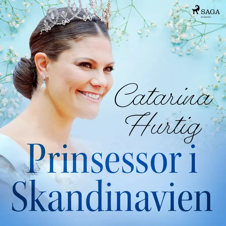Prinsessor i Skandinavien af Catarina Hurtig