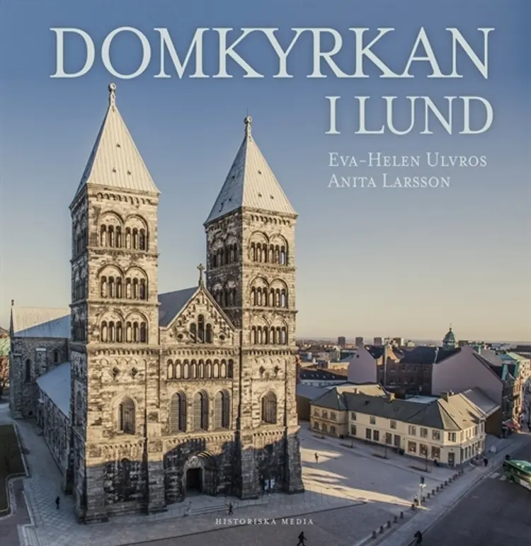 Domkyrkan i Lund af Eva Helen Ulvros