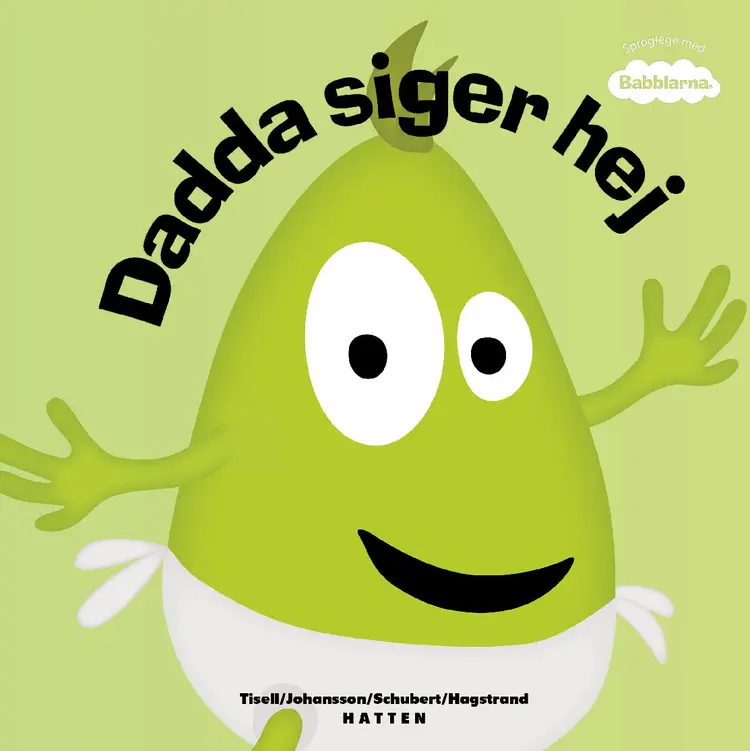 Babblarna - Dadda Siger Hej af Anneli Tisell