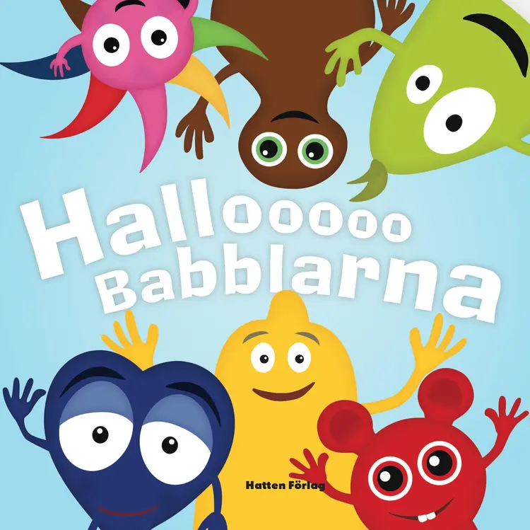Babblarna - Hallooo Babblarna af Anneli Tisell