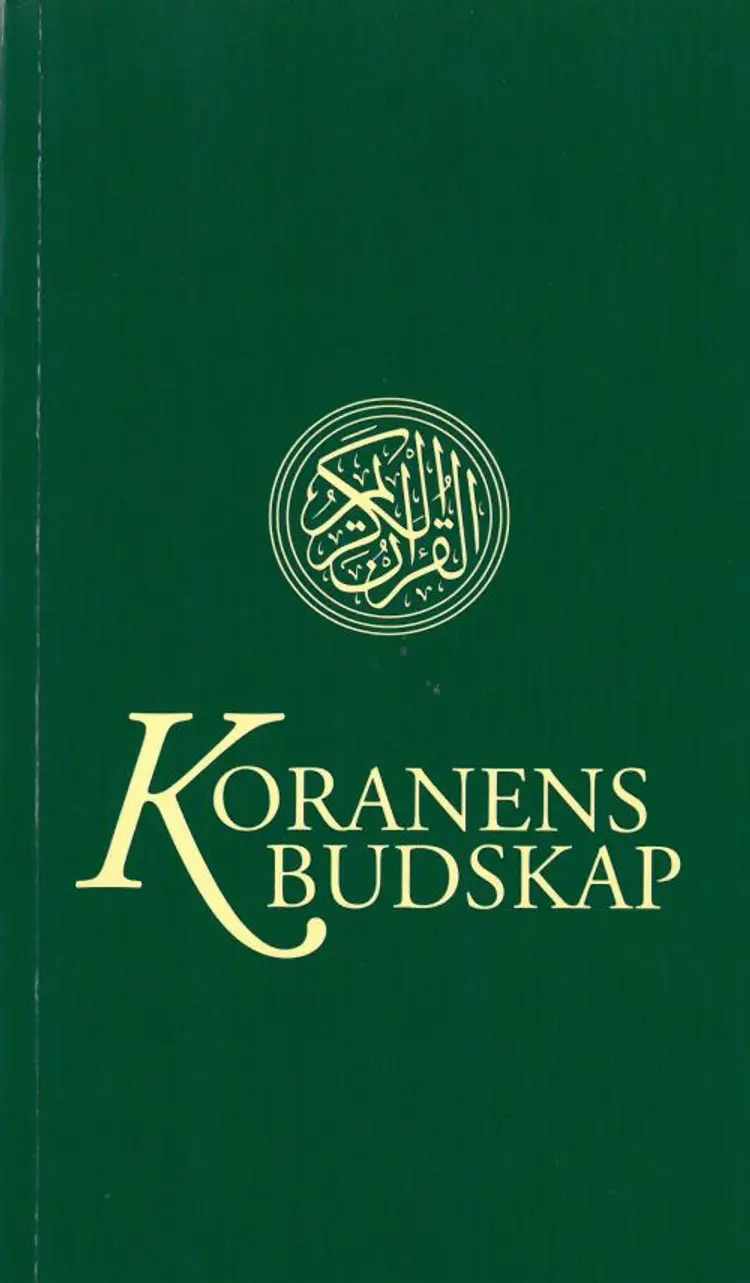Koranens budskap : med kommentarer och noter af Knut Mohammed Bernström (övers.)