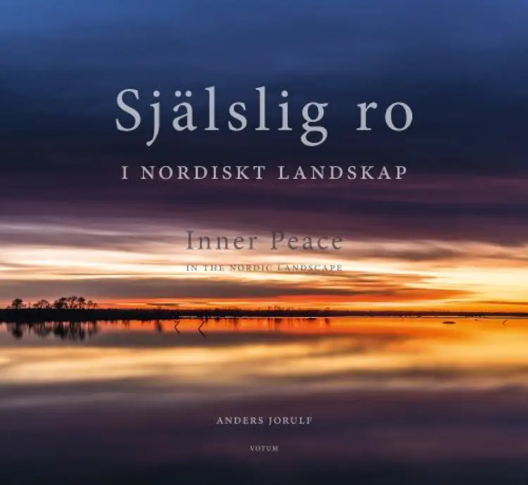 Själslig ro i nordiskt landskap af Anders Jorulf