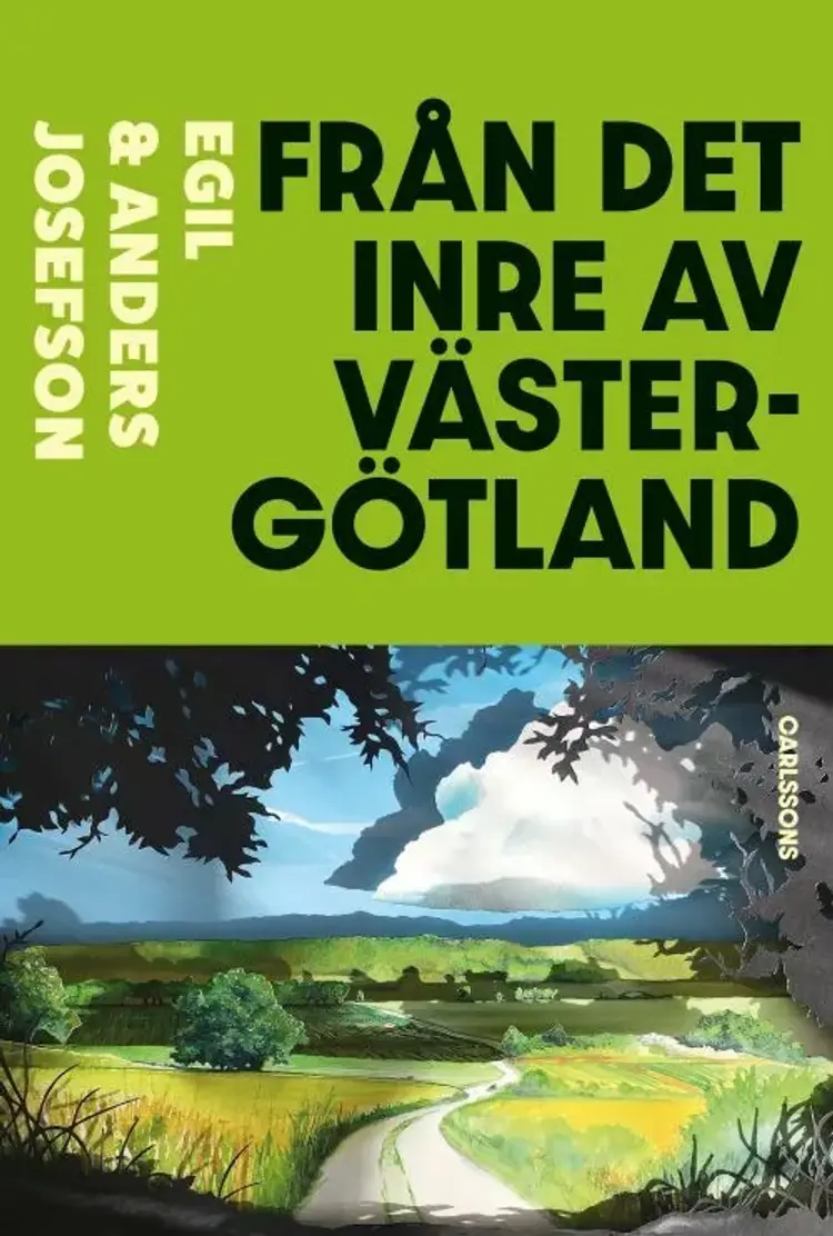 Från det inre av Västergötland : två arkeologers färd genom historien af Anders Josefson