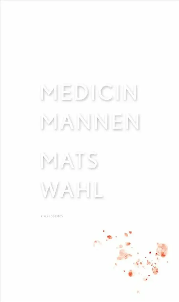 Medicinmannen af Mats Wahl