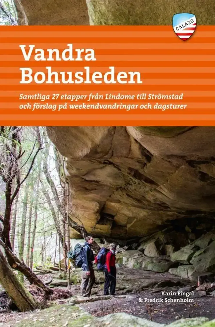 Vandra Bohusleden : samtliga 27 etapper från Lindome till Strömstad och förslag på weekendvandringar och dagsturer af Karin Fingal