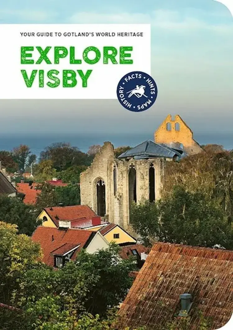 Explore Visby : your guide to Gotland's world heritage af Cathrin Emdén (ed.)