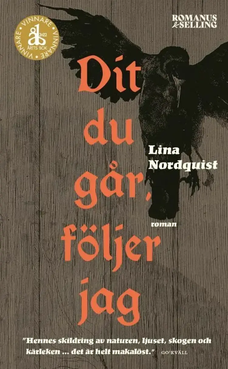 Dit du går följer jag af Lina Nordquist