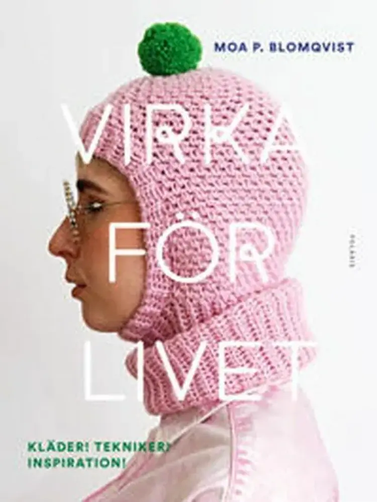 Virka för livet af Moa P. Blomqvist