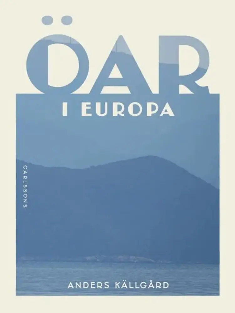 Öar i Europa af Anders Källgård