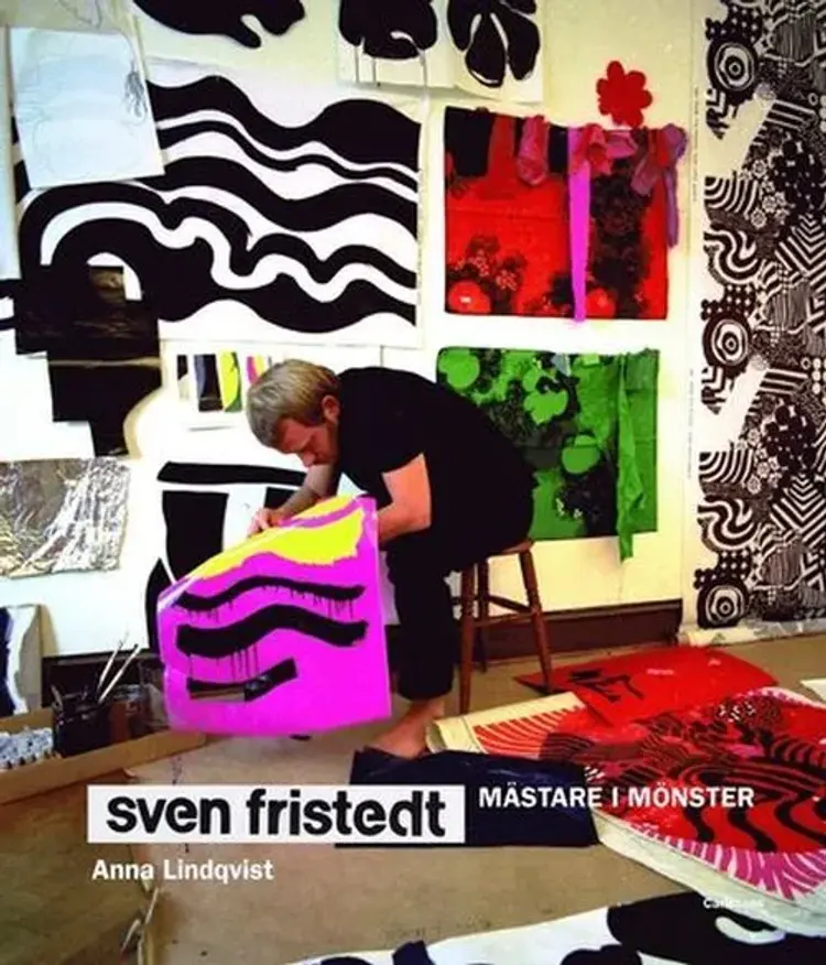 Sven Fristedt : mästare i mönster af Anna Lindqvist