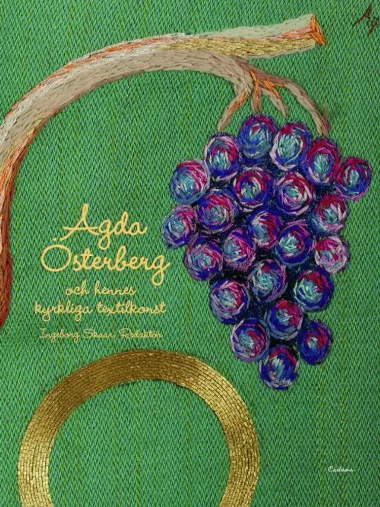 Agda Österberg och hennes kyrkliga textilkonst af Ingeborg Skaar m.fl.