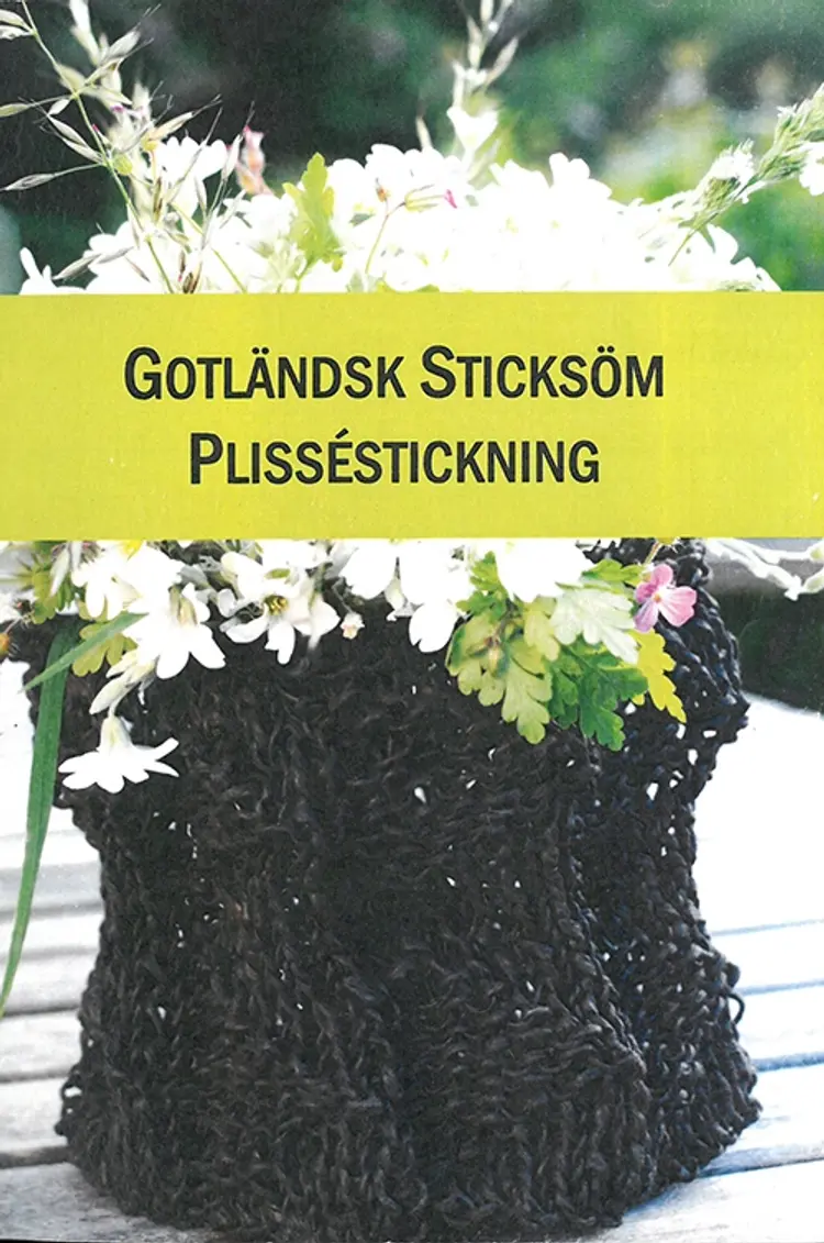 Gotländsk sticksöm : plisséstickning af Ulla Persson