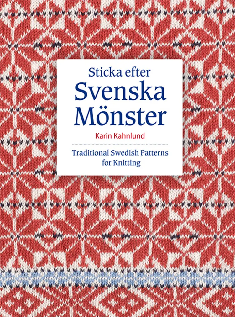 Sticka efter svenska mönster af Karin Kahnlund