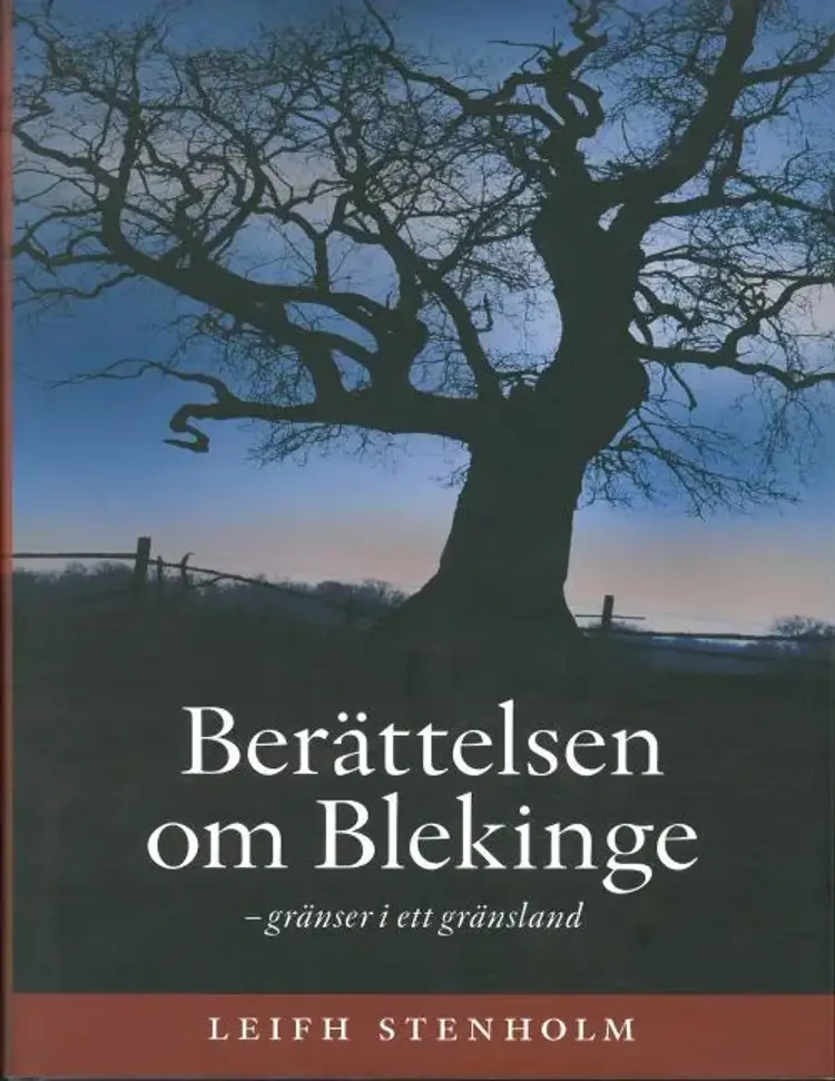 Berättelsen om Blekinge af Leifh Stenholm