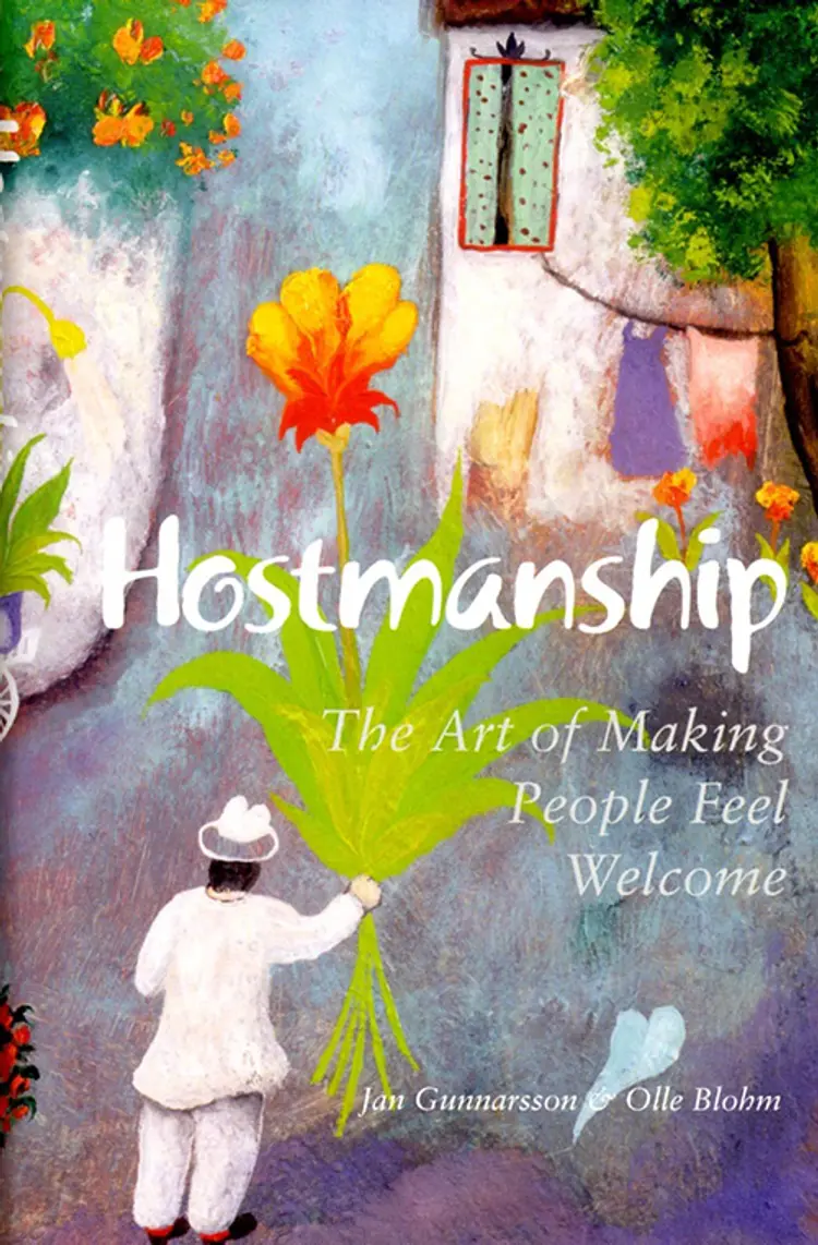 Hostmanship : the art of making people feel welcome af Jan Gunnarsson