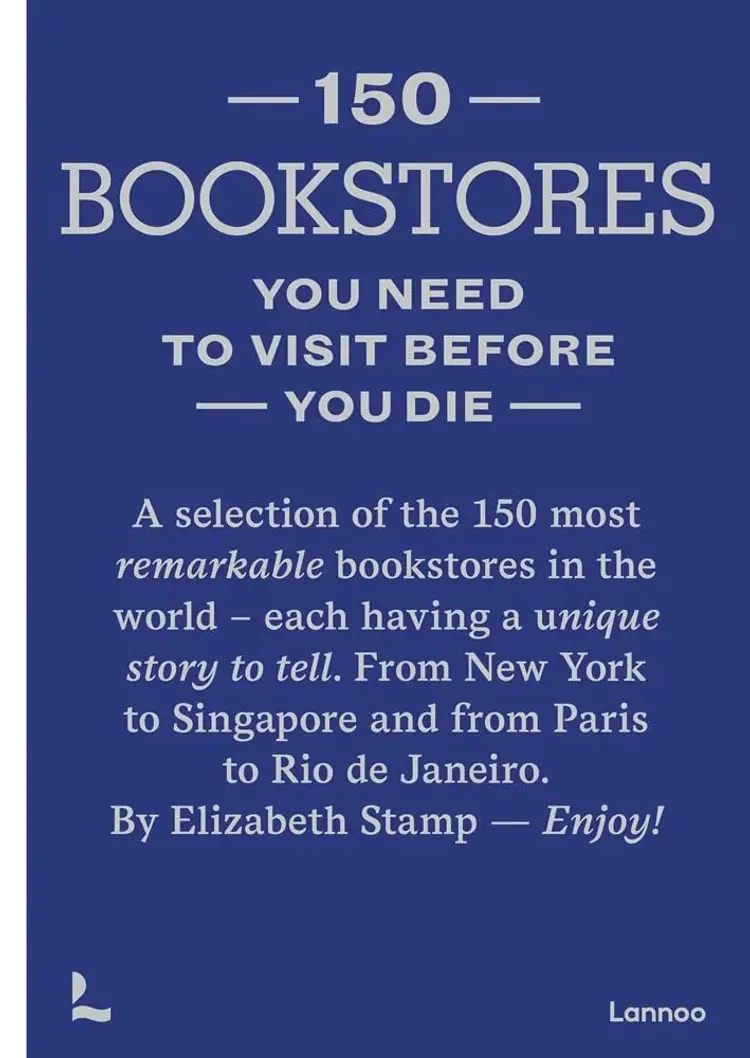 150 Bookstores You Need to Visit Before you Die af Elizabeth Stamp