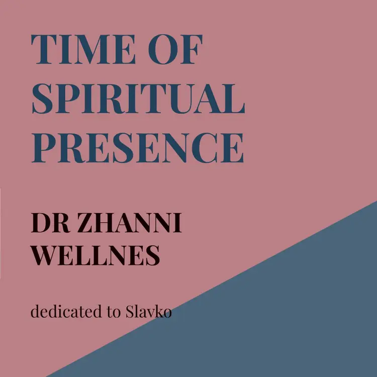 Time of Spiritual Presence af Dr Zhanni Wellnes
