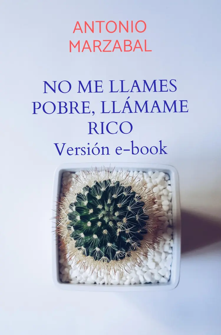 No me llames pobre, llámame rico af Antonio Marzabal