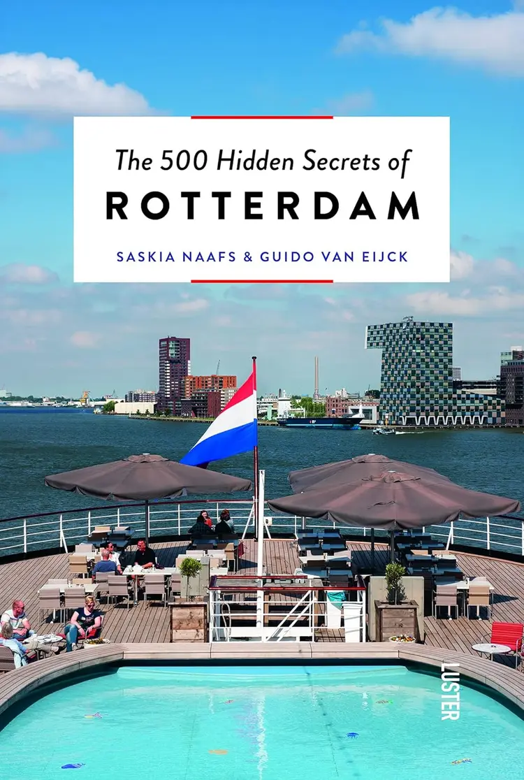 The 500 Hidden Secrets of Rotterdam af Saskia Naafs