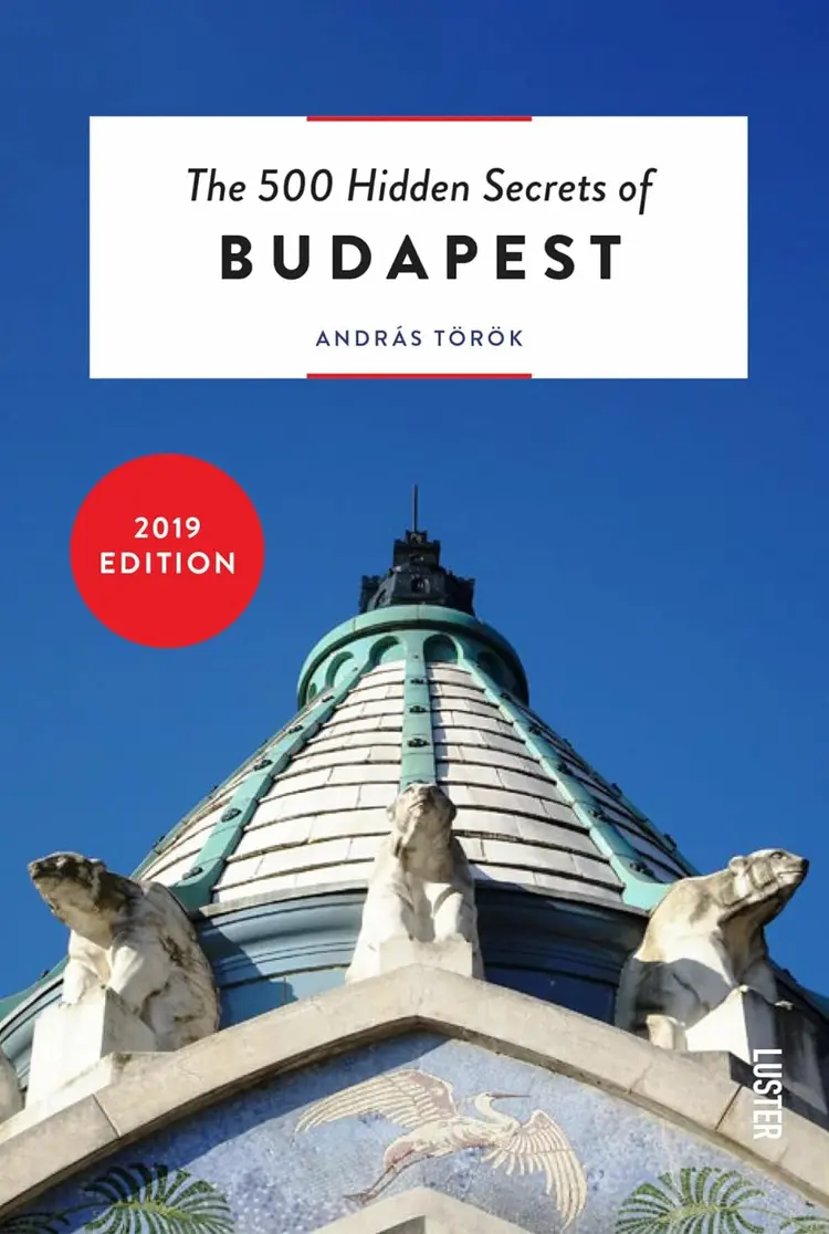The 500 Hidden Secrets of Budapest af András Török