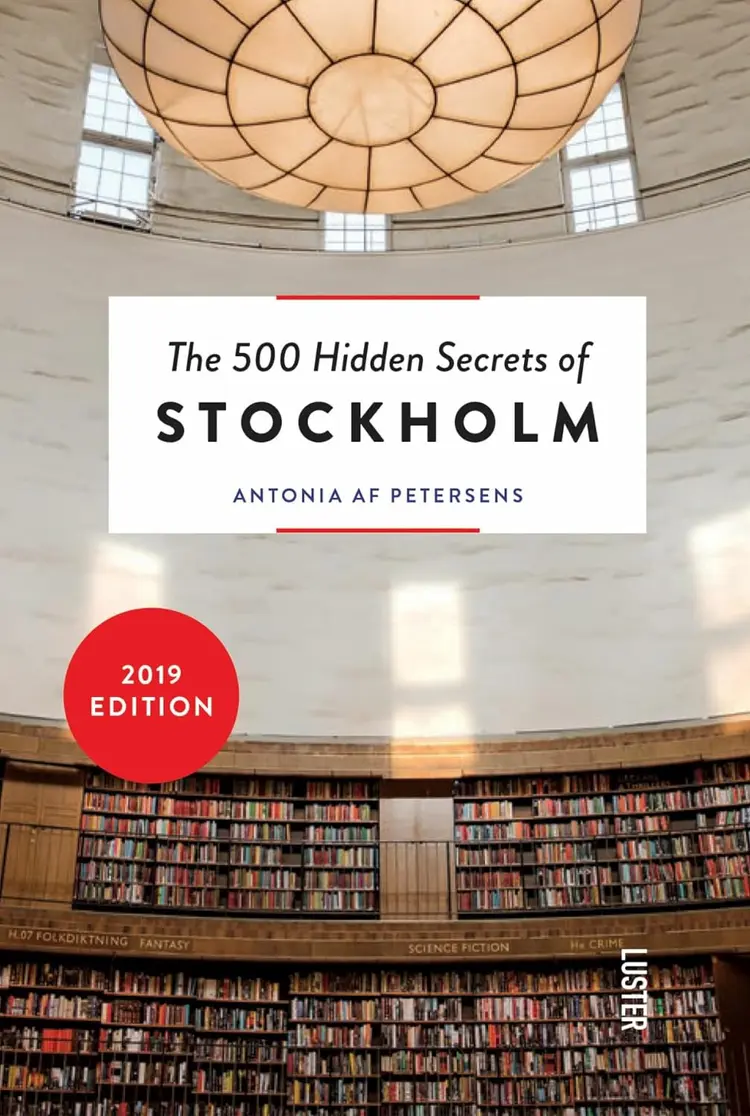 The 500 Hidden Secrets of Stockholm af Antonia af Petersens