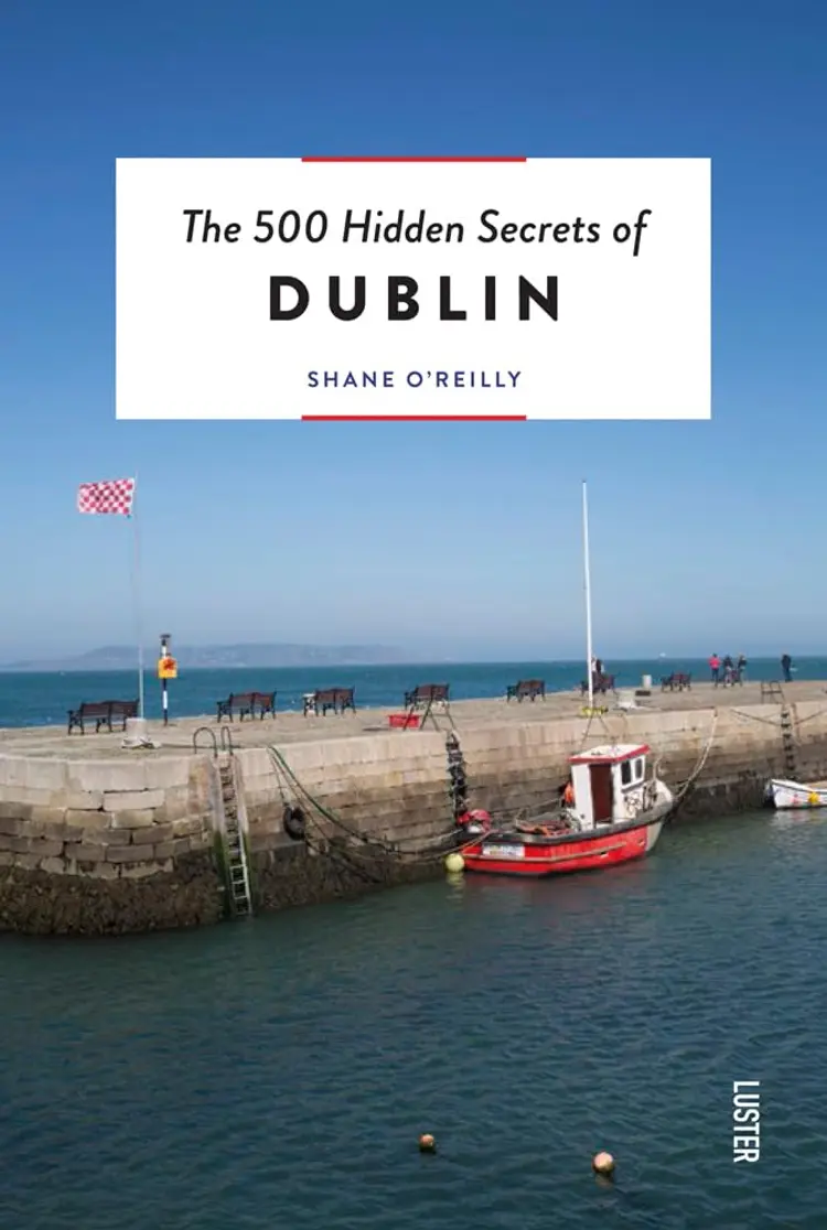 The 500 Hidden Secrets of Dublin af Shane O'Reilly