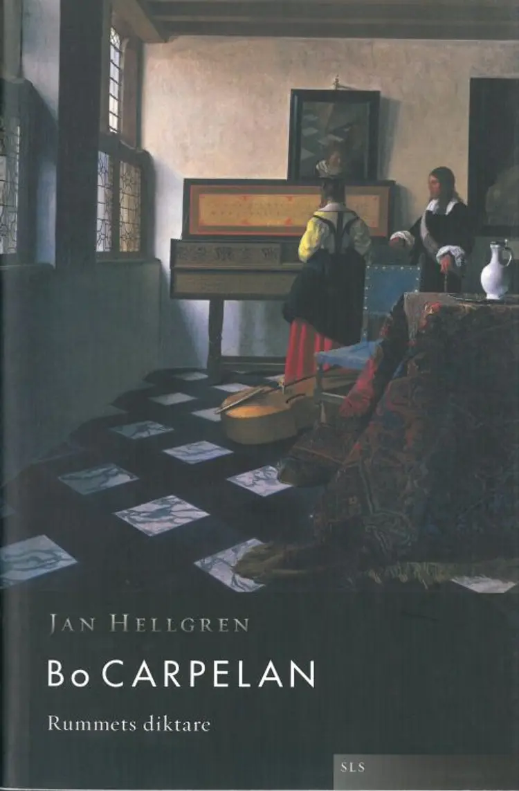 Bo Carpelan : rummets diktare af Jan Hellgren