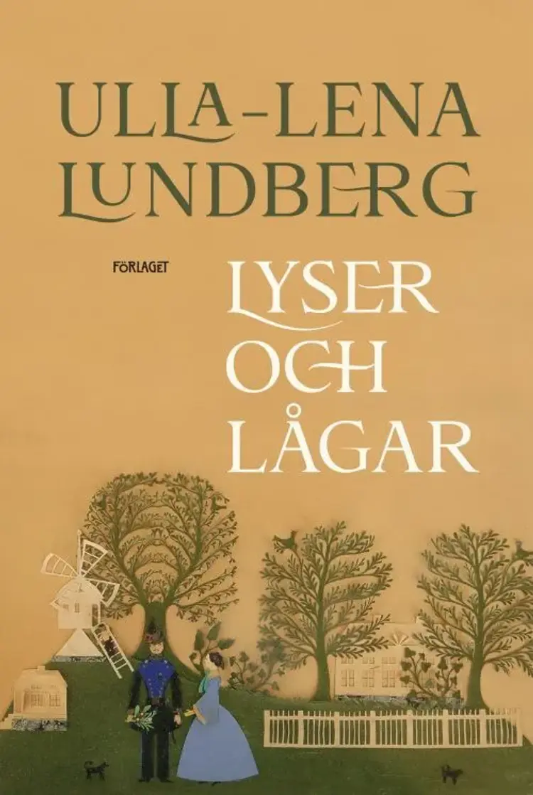 Lyser och lågar af Ulla-Lena Lundberg
