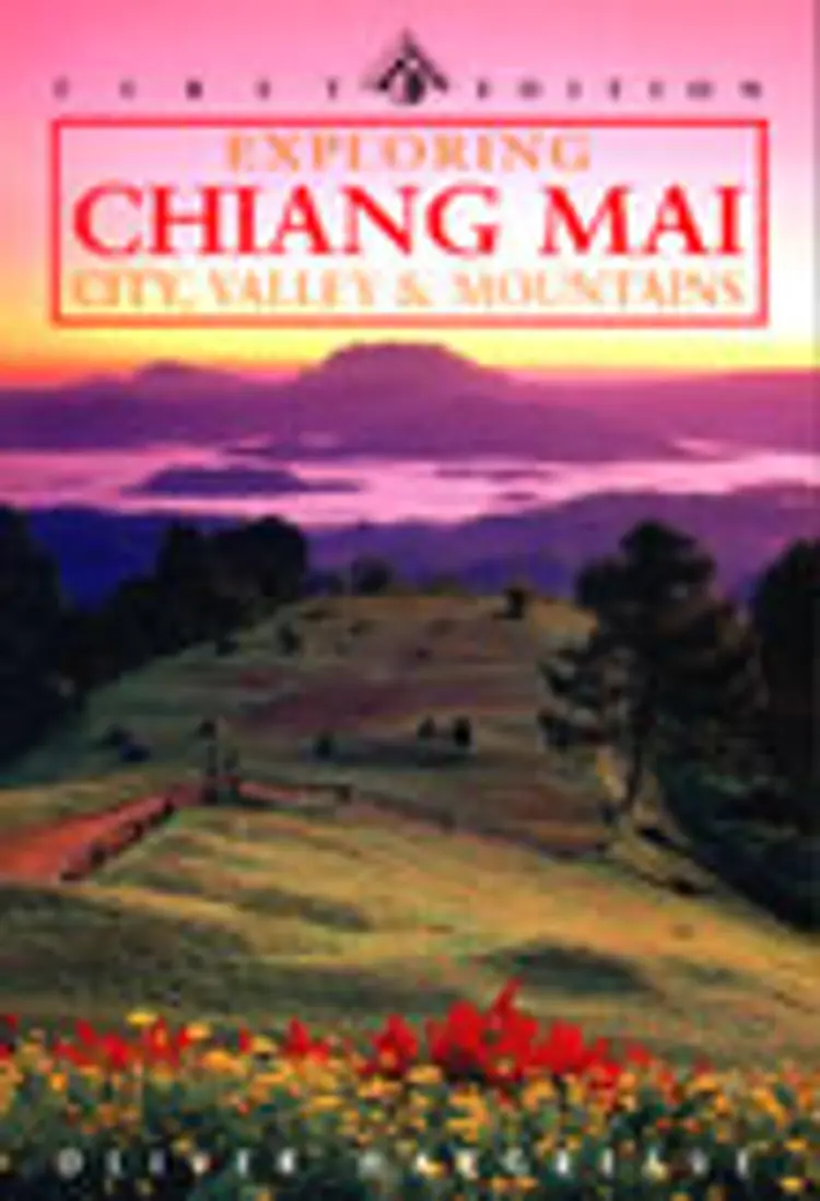 Exploring Chiang Mai City, Valley & Mountains, Odyssey Guide