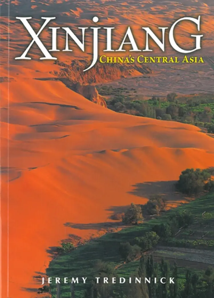 Xinjiang: Chinas Central Asia af Jeremy Tredinnick