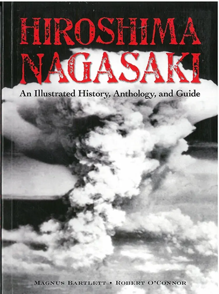 Hiroshima and Nagasaki: An Illustrated History and Guide af Bartlett Magnus