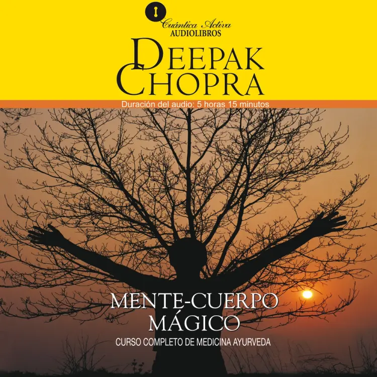 Mente y cuerpo mágico af Deepak Chopra