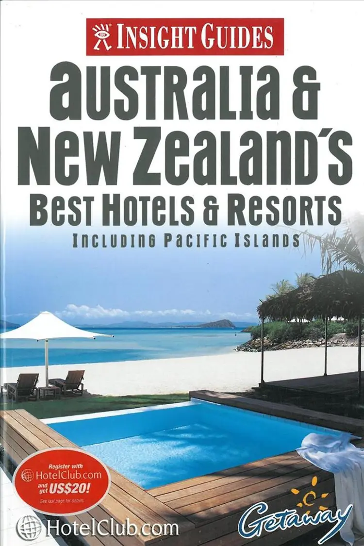 Australia & New Zealands Best Hotels & Resorts including Pacific Islands