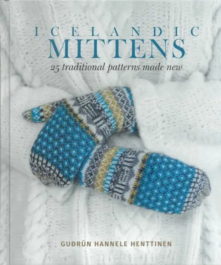 Icelandic mittens : 25 traditional patterns made new af Guðrún Hannele Henttinen