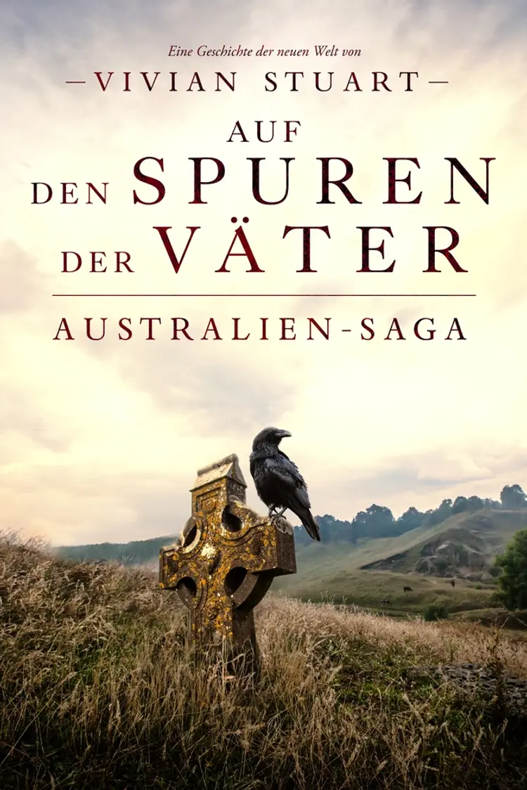 Auf den Spuren der Väter - Australien-Saga 4 af Vivian Stuart