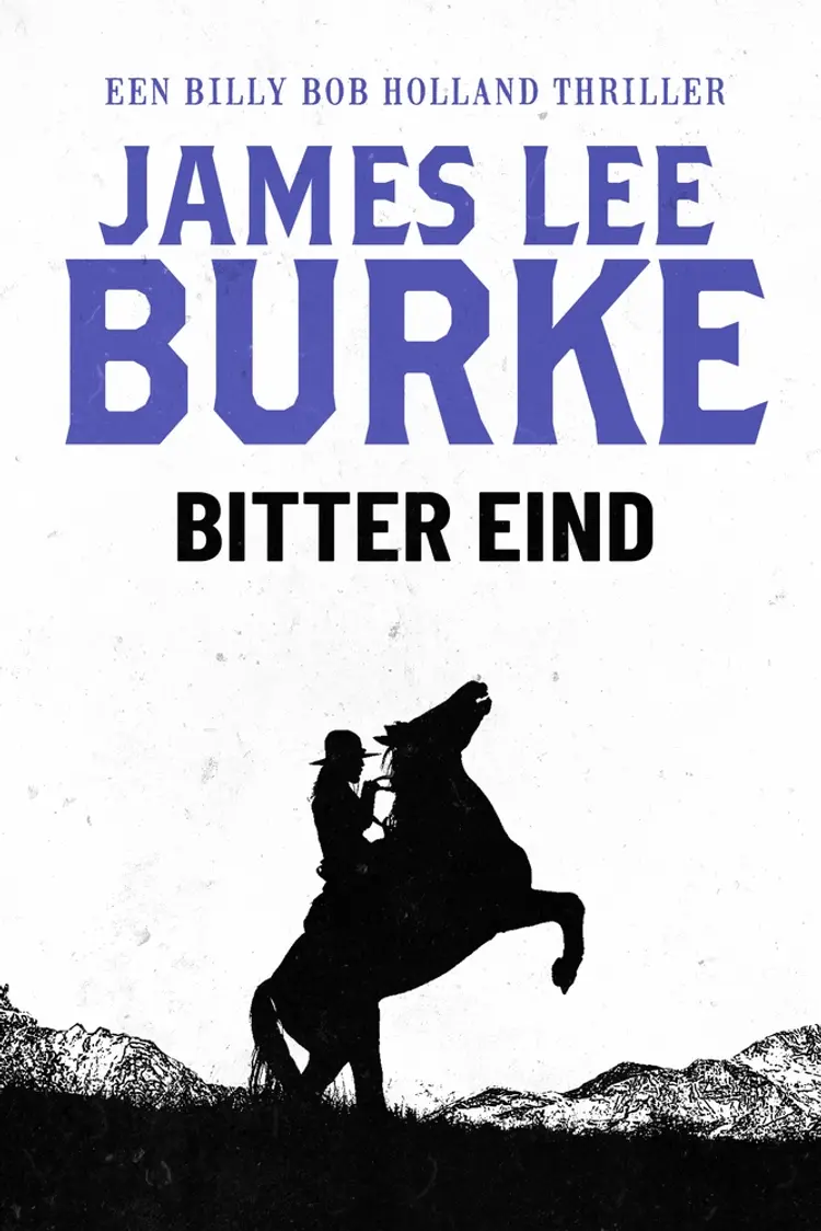 Bitter eind af James Lee Burke