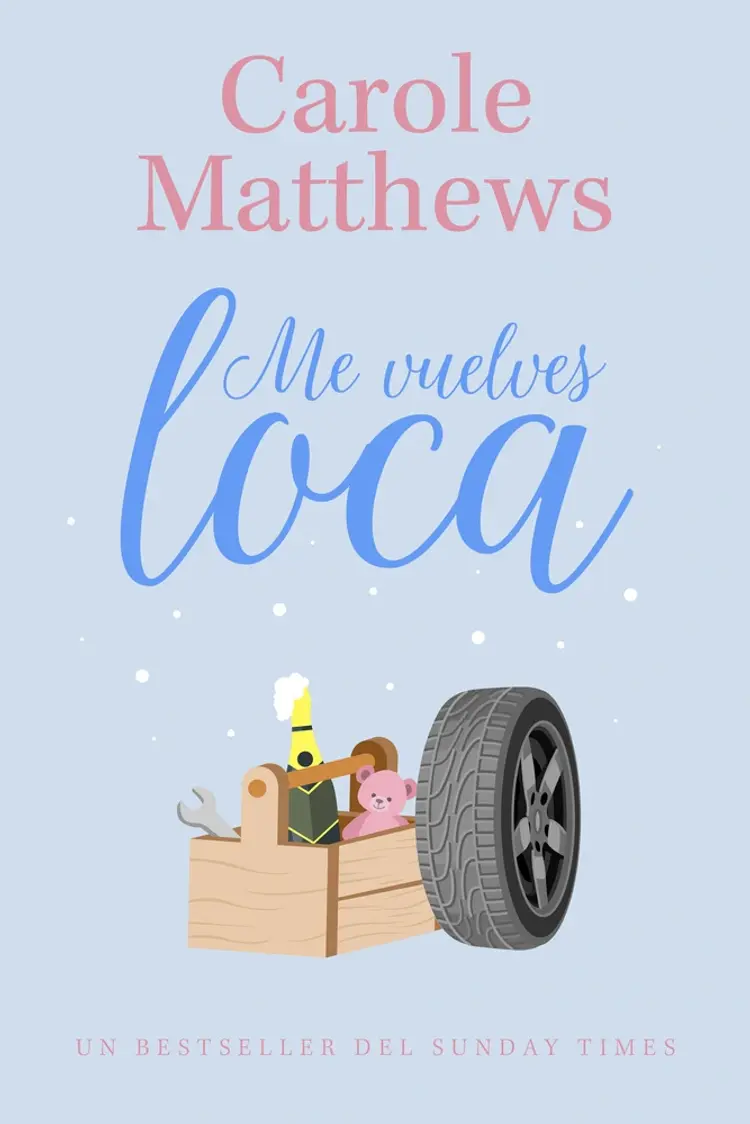 Me vuelves loca af Carole Matthews