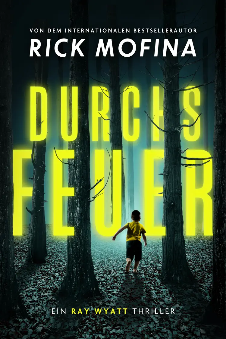 Durchs Feuer af Rick Mofina
