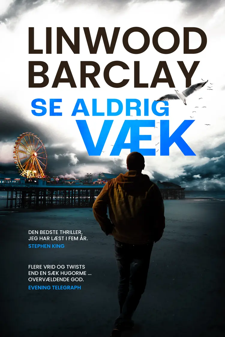 Se aldrig væk af Linwood Barclay