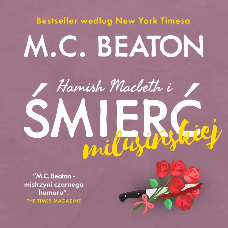 Hamish Macbeth i śmierć milusińskiej af M.C. Beaton