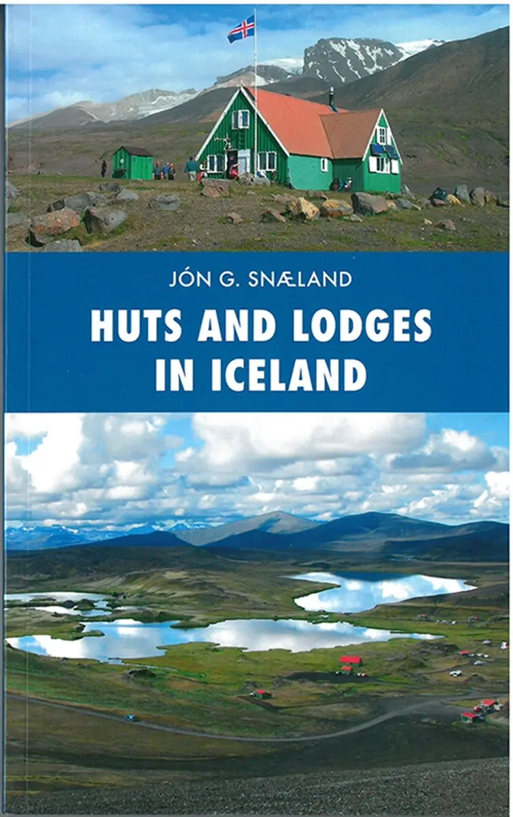 Huts and Lodges in Iceland af Jón G. Snæland