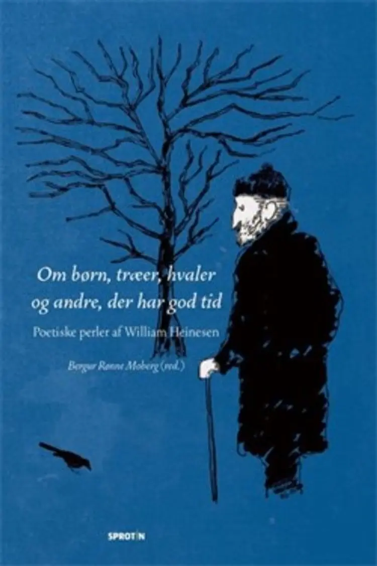 Om børn, træer, hvaler og andre, der har god tid af William Heinesen
